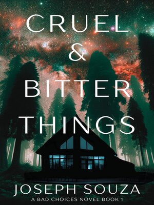 cover image of Cruel & Bitter Things